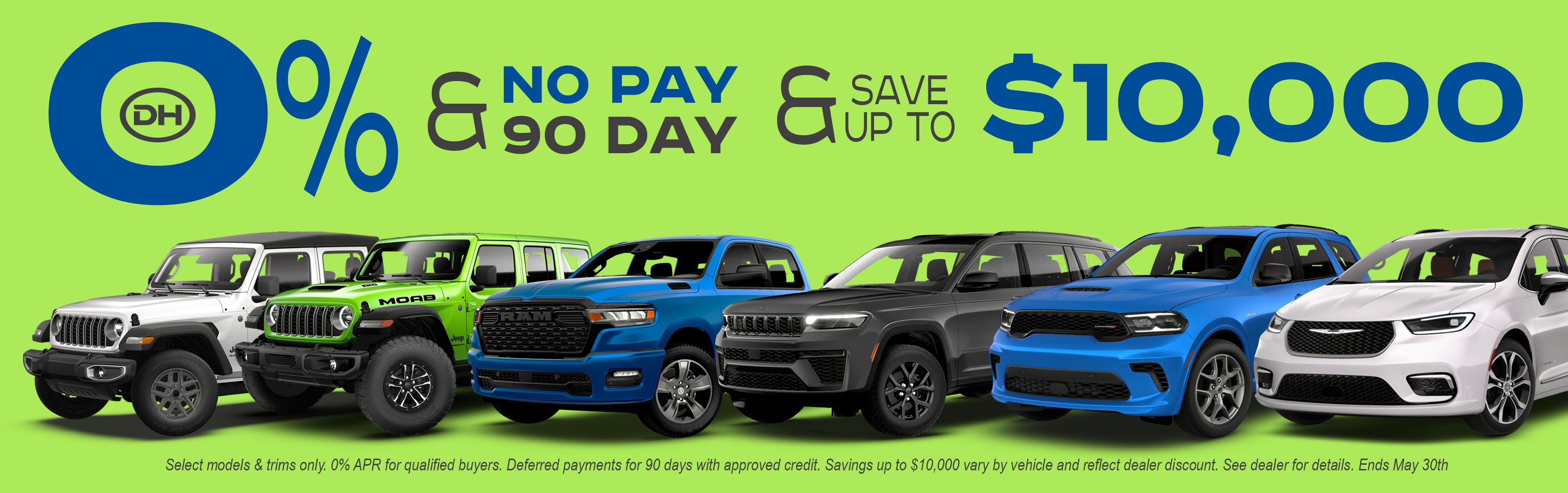 0% & No Pay 90 Day & up to $10,000 OFF